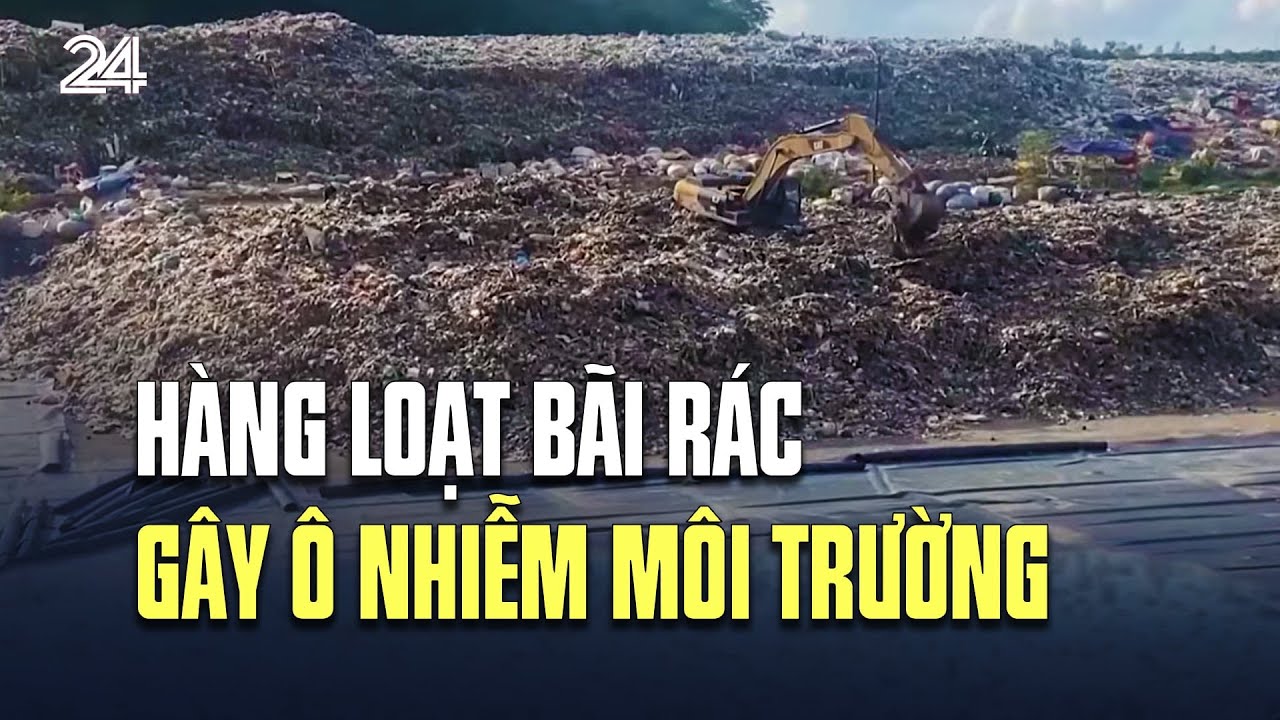 H&agrave;ng loạt b&atilde;i r&aacute;c g&acirc;y &ocirc; nhiễm m&ocirc;i trường | VTV24