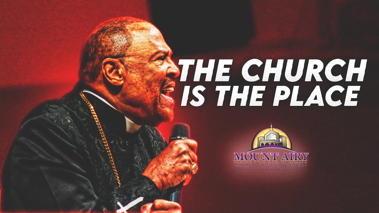 The Church is the Place - Bishop Ernest C. Morris