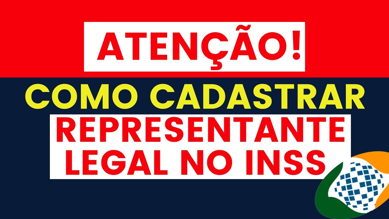 Cadastrar representante legal no INSS