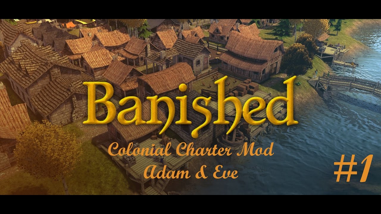 Banished #1: Colonial Charter (Adam & Eve) - New Beginnings
