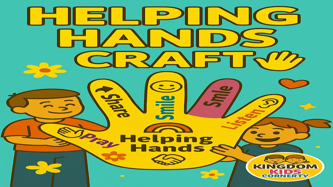 Helping Hands | Memory Verse & Craft for Kids (Luke 10:27) | Kingdom Kids Corner TV