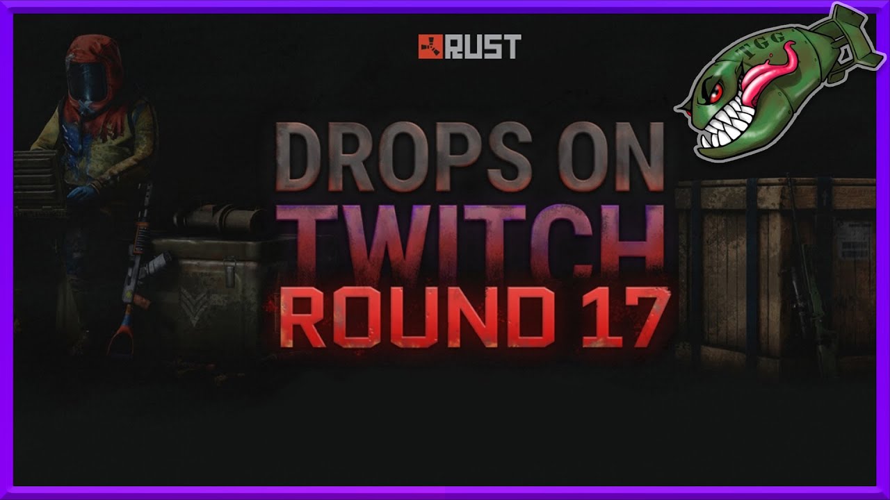 Rust | Twitch Drops Round #17 (Rust Drops Preview)