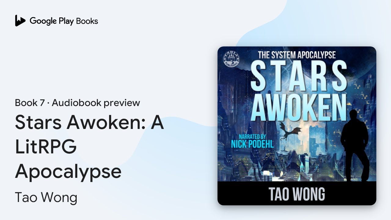 Stars Awoken: A LitRPG Apocalypse Book 7 by Tao Wong · Audiobook preview