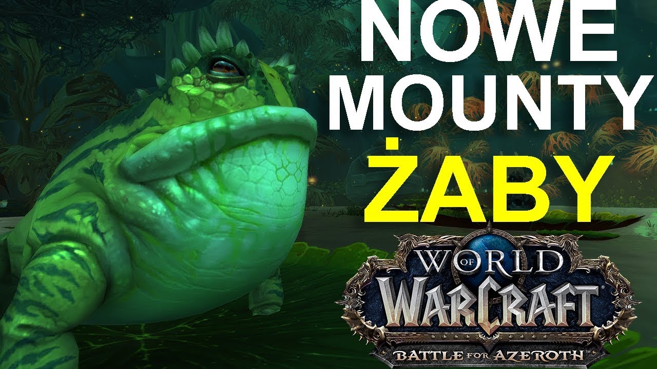 Najlepsze mounty w aktualizacji 8.1 - Żaby (World of Warcraft BFA)