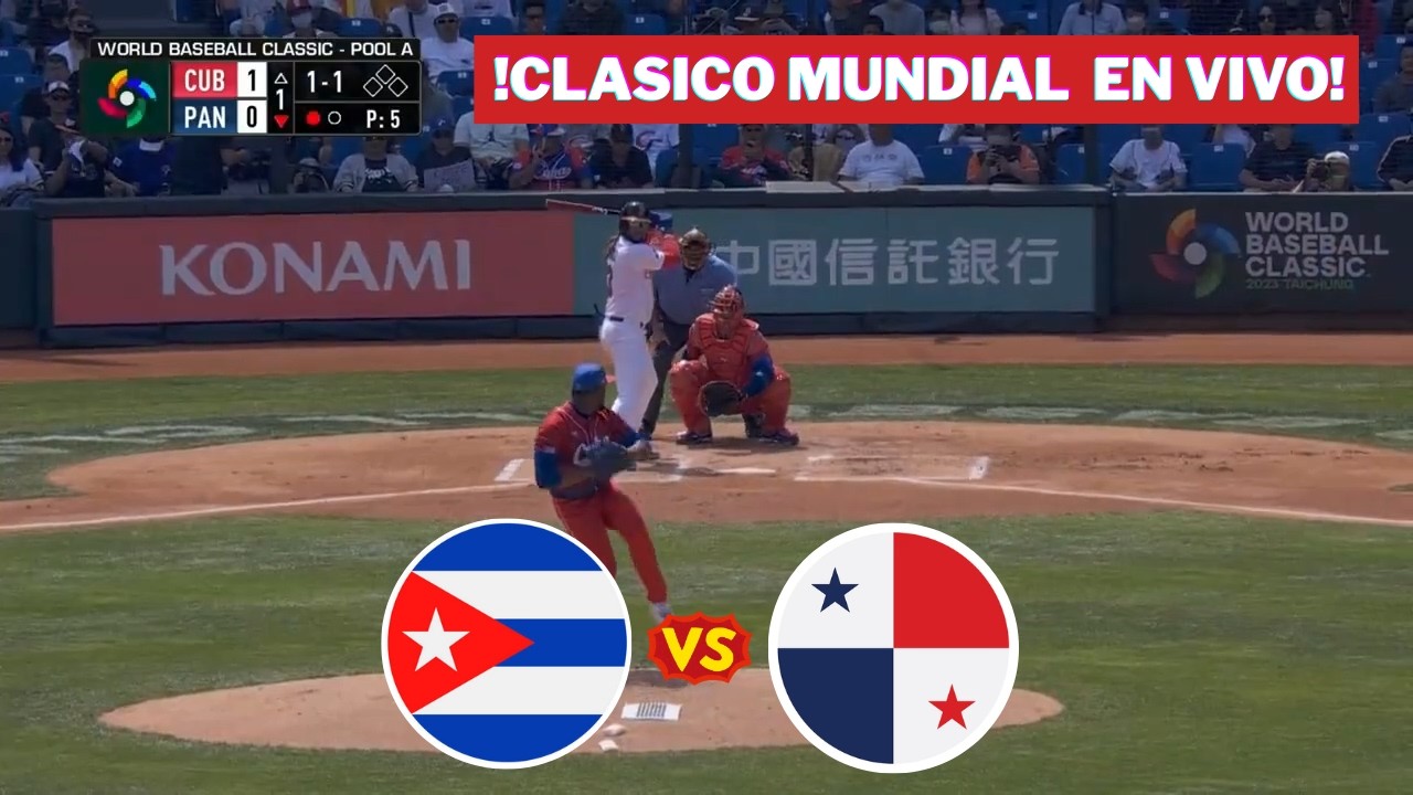 🔴EN VIVO: CUBA 🆚 PANAMA / CLASICO MUNDIAL
