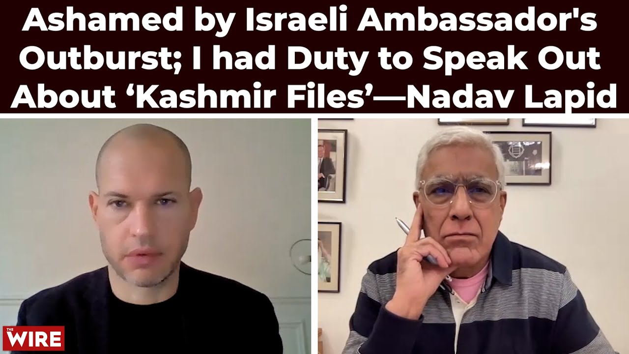 Ashamed by Israeli Ambassador's Outburst; I had Duty to Speak Out About ‘Kashmir Files’—Nadav Lapid