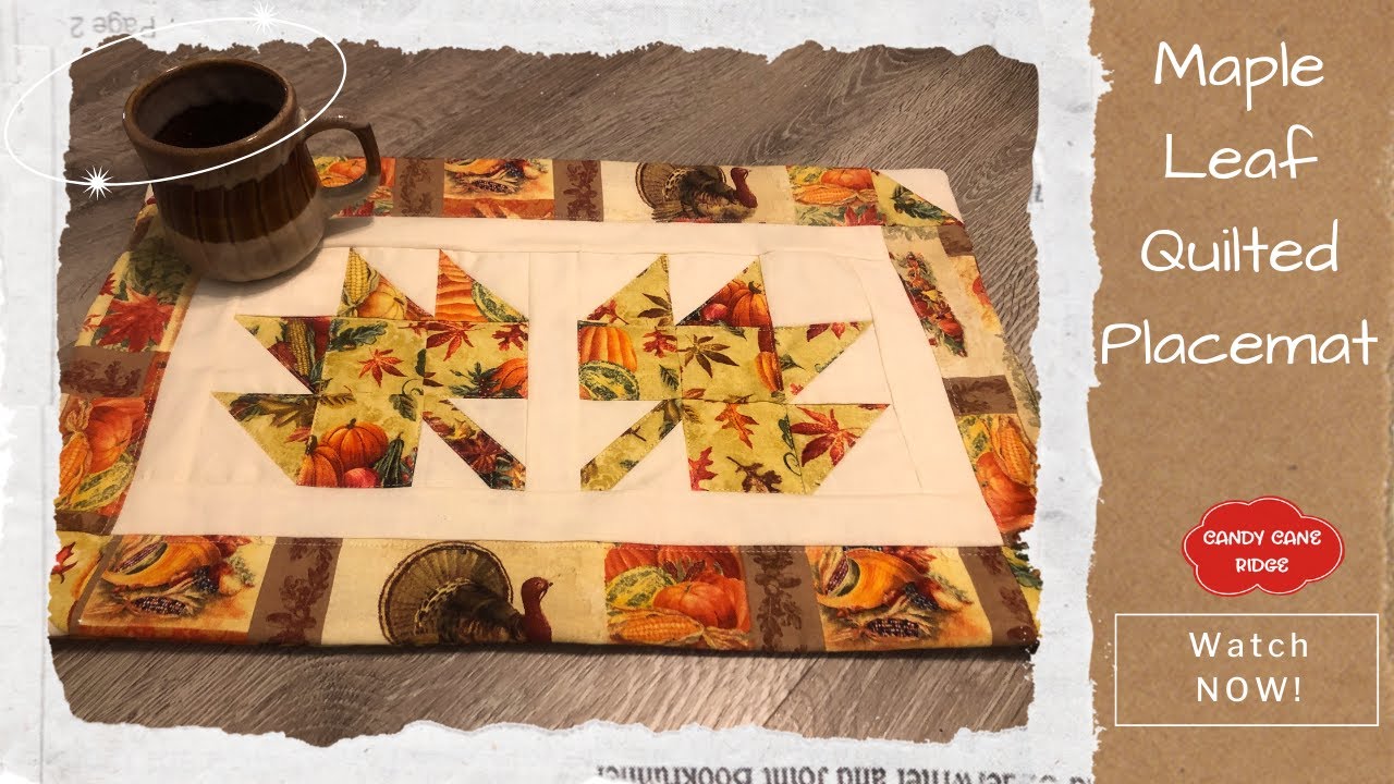 Maple Leaf Quilted Placemat | Fall Quilting Decor Ideas | How to make a Quilted Placemat | Beginner