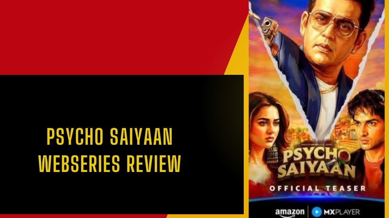 Psycho Saiyaan Full Webseries Online|Ravi Kishan|Tejasswi Prakash|Anud Singh|Amazon MX Player|Review