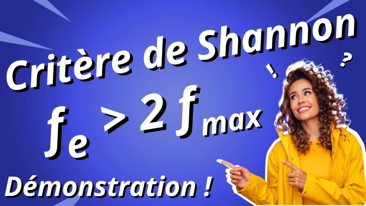 Critère de Shannon : démonstration (fe supérieure à 2 fmax)