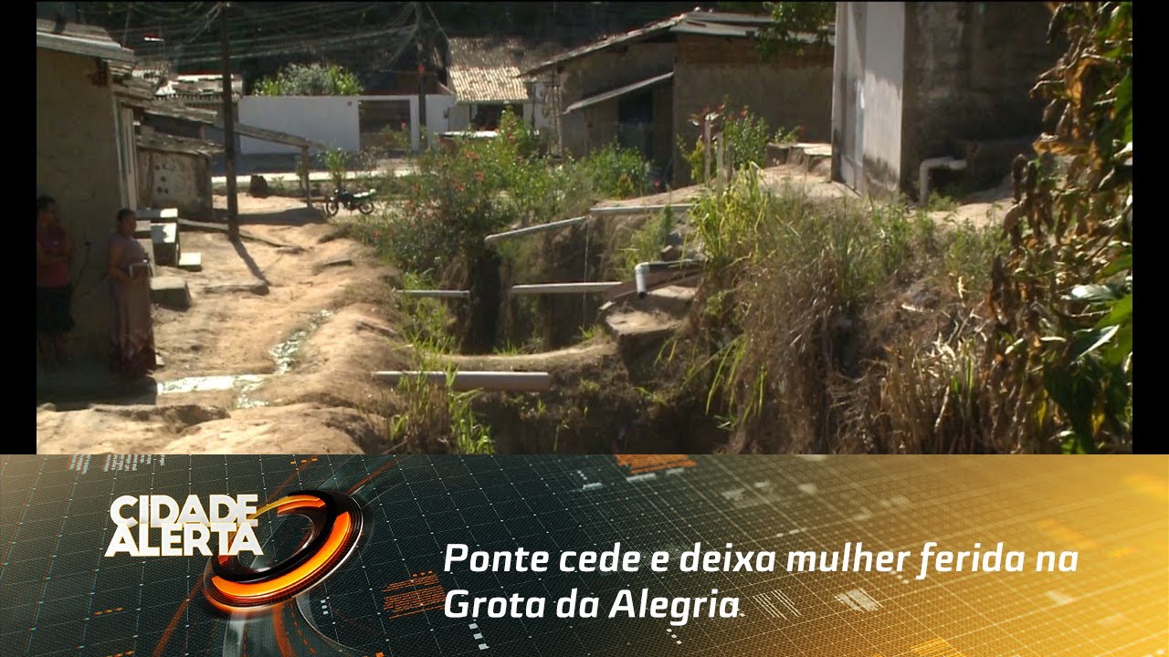 Ponte cede e deixa mulher ferida na Grota da Alegria