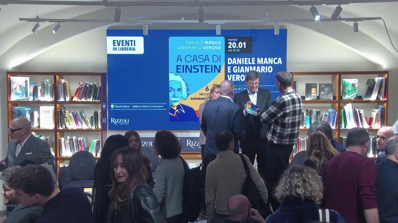 Daniele Manca e Gianmario Verona presentano il libro: "A casa di Einstein"