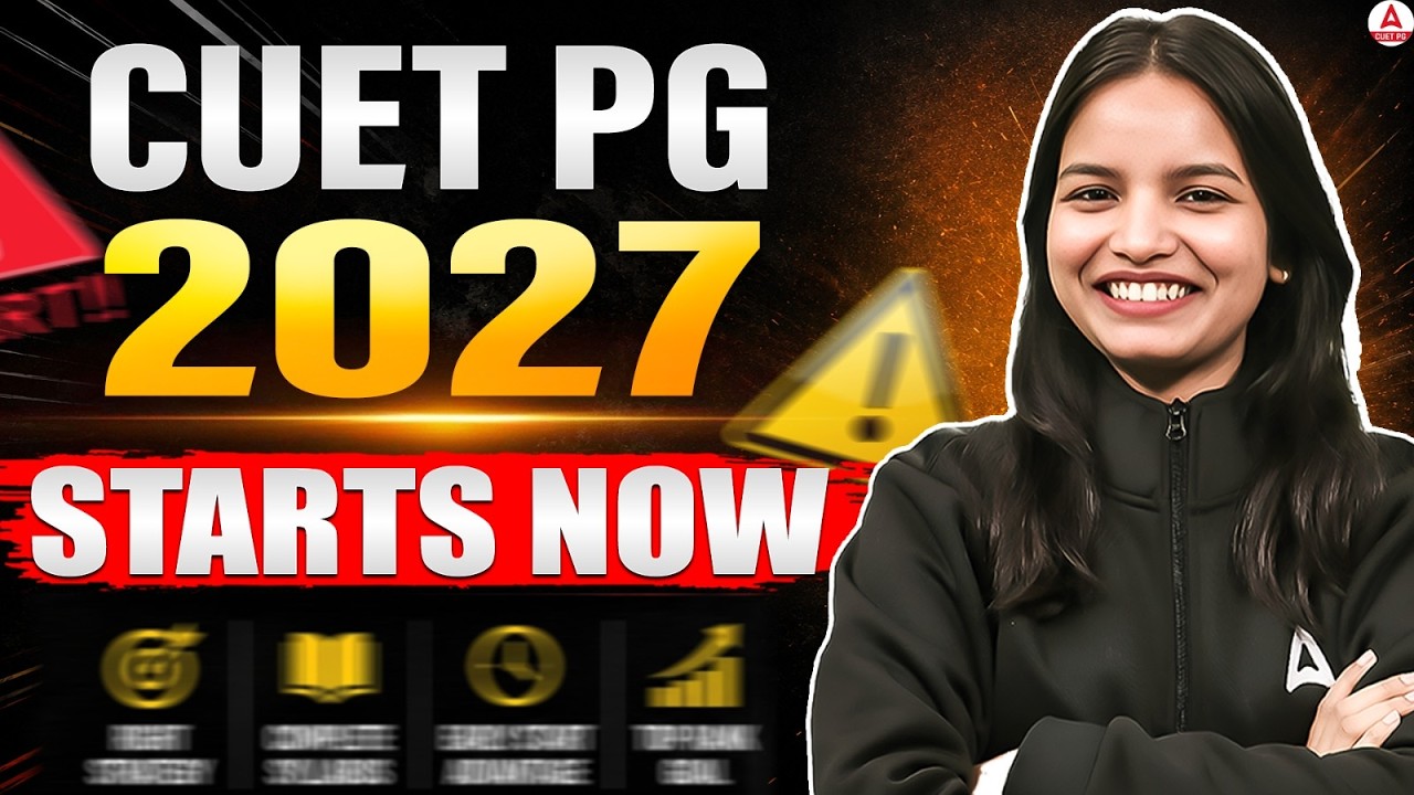 CUET PG 2027 START NOW! | Your Preparation Journey Begins | Complete Roadmap | CUET PG Preparation
