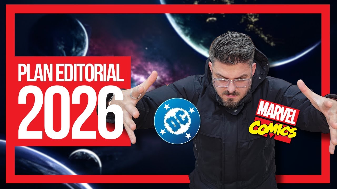 PLAN EDITORIAL 2026 Marvel y DC | Explicamos y analizamos todas las novedades que trae esta gente