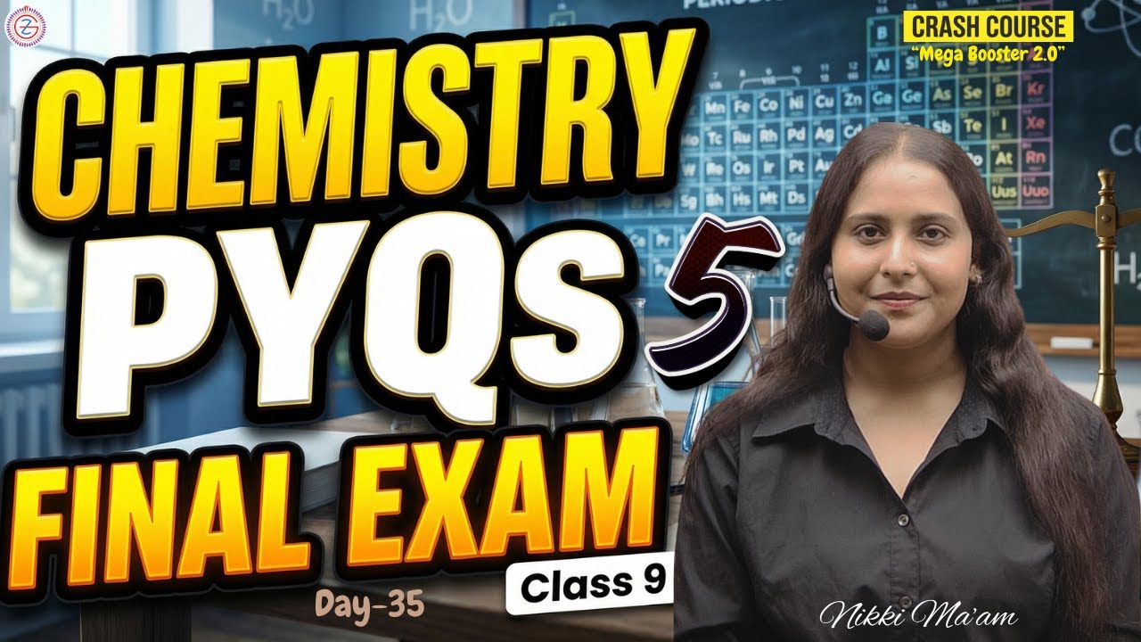 Complete Chemistry PYQs 5 For Final Exams Class 9 | Crash Course Day 35 | By Nikki Ma'am