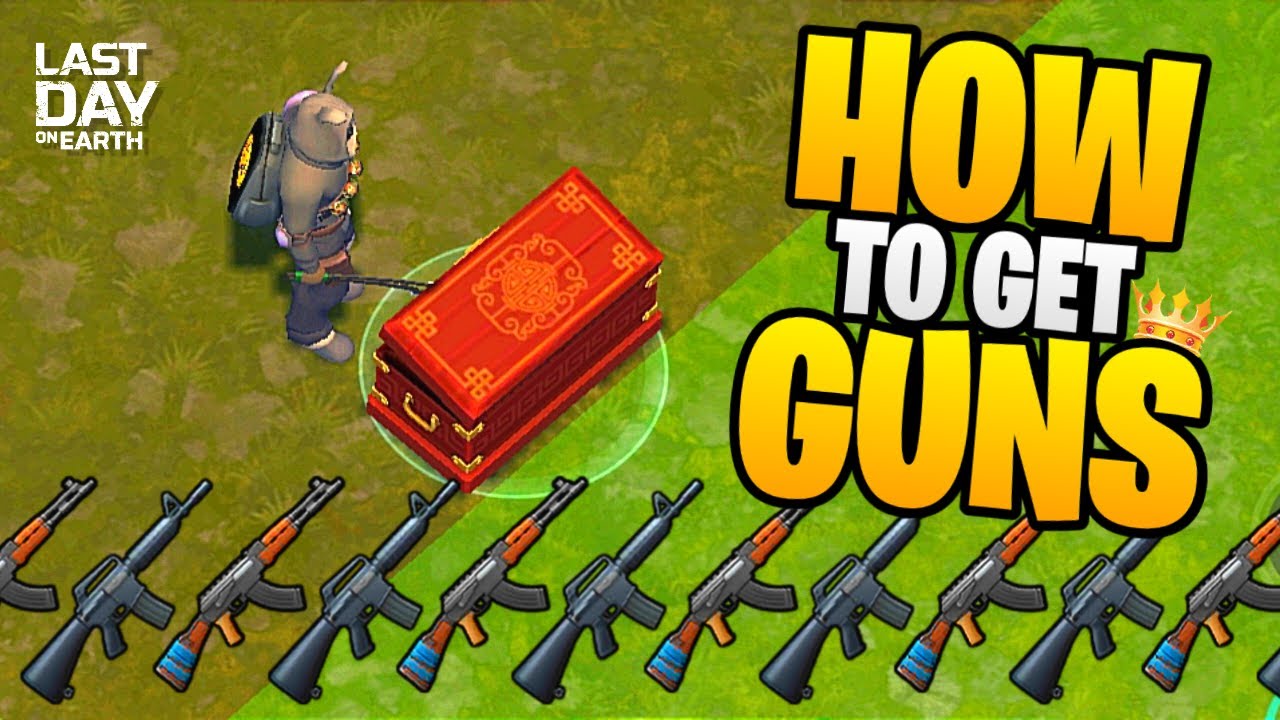 HOW TO GET GUNS FOR BEGINNERS (F2P TO RICH) - Last Day on Earth: Survival