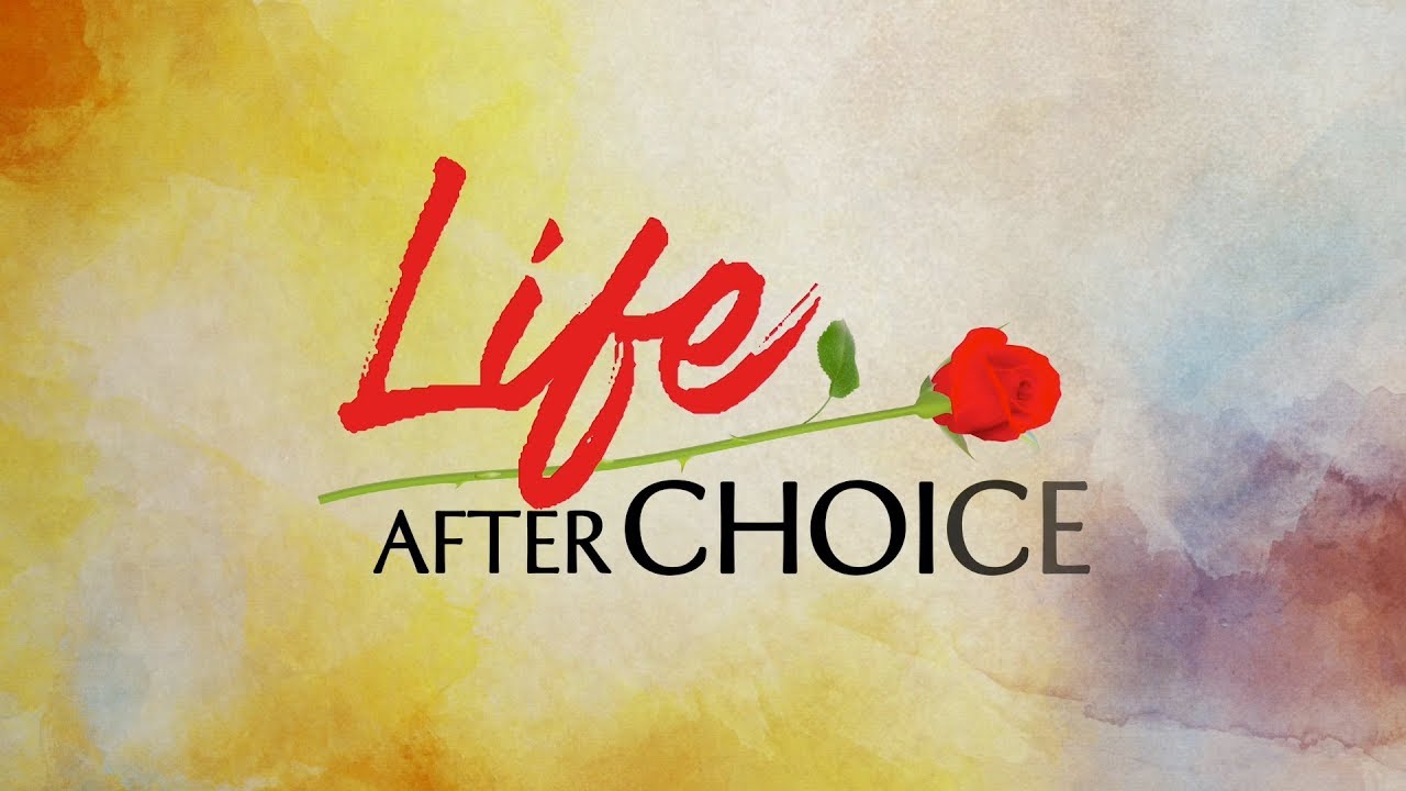 01 - “Introduction to Life After Choice” - Life After Choice