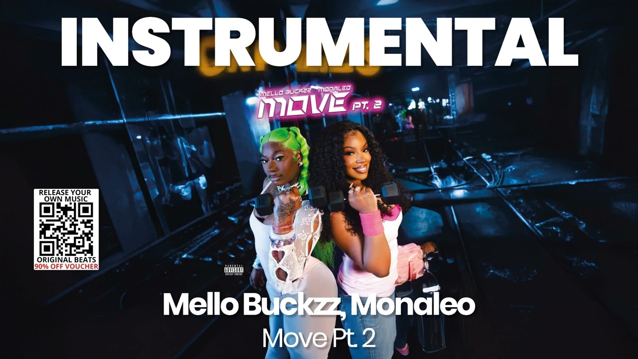 INSTRUMENTAL BEAT : Move Pt. 2 - Mello Buckzz, Monaleo