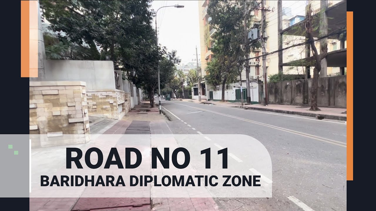 Baridhara Diplomatic Zone, Road No 11 | Walking Most Expensive Residential Areas of Dhaka