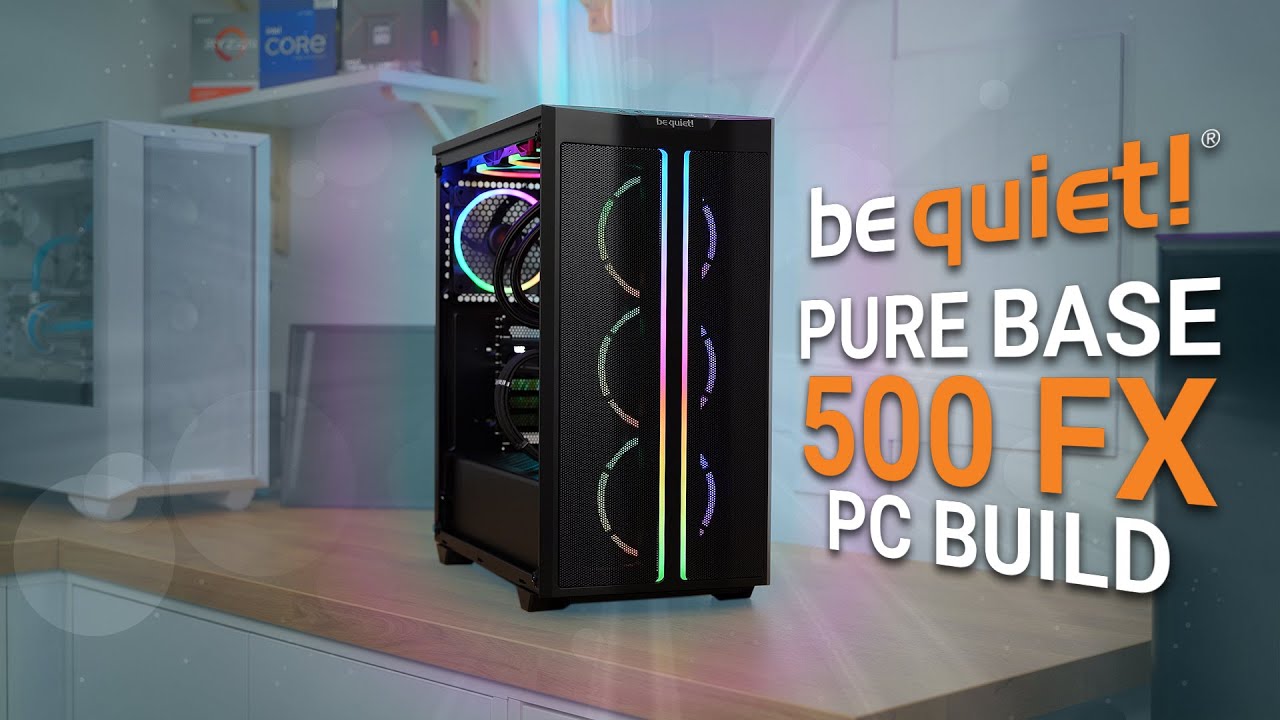 BeQuiet Pure Base 500FX PC Build Timelapse