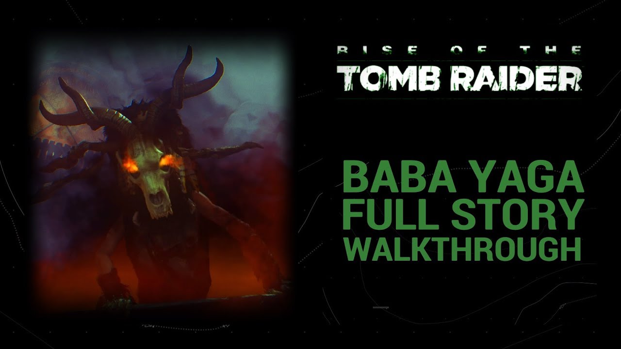 Rise of the Tomb Raider - Baba Yaga DLC | FULL STORY WALKTHROUGH