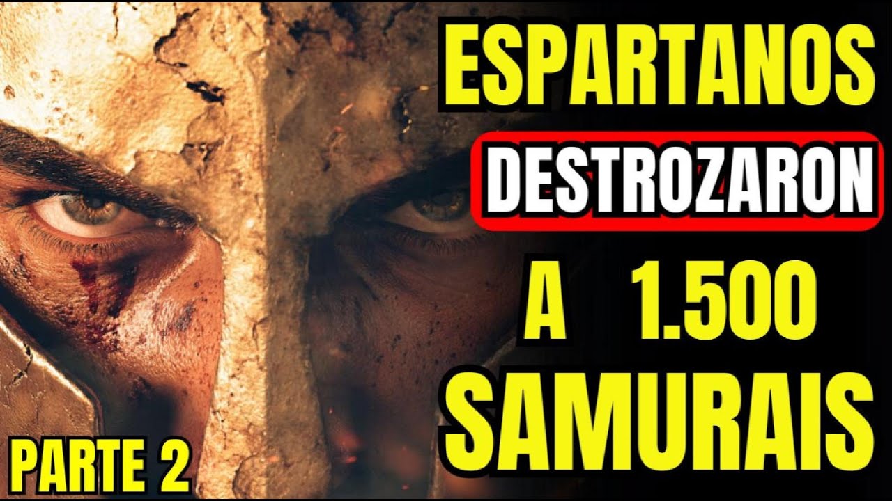 ¿Cómo 300 ESPARTANOS  DESTROZARON a 1500 SAMURAIS? | La Venganza  brutal contra los Persas