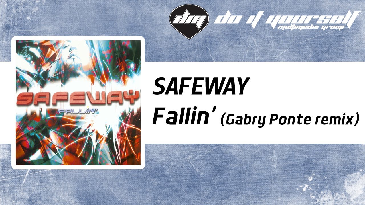SAFEWAY - Fallin' (Gabry Ponte remix) [Official]