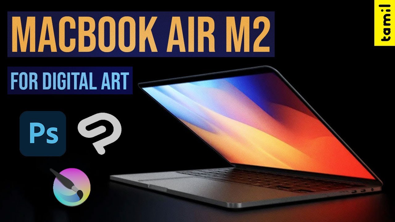 M2 Macbook Air for Digital Art / Unboxing / Review / First Impressions