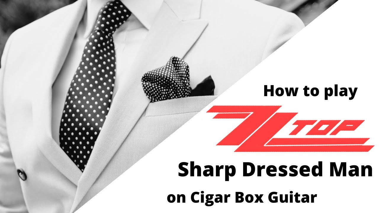 Cigar Box Guitar - sharp dressed man - ZZ Top