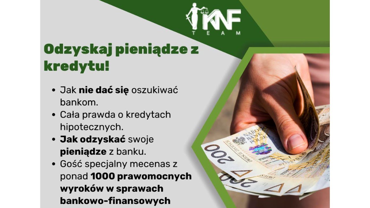 Cała prawda o kredytach oraz jak odzyskać swoje pieniądze z banku. Ochrona Prawna KNF TEAM 10.08.23
