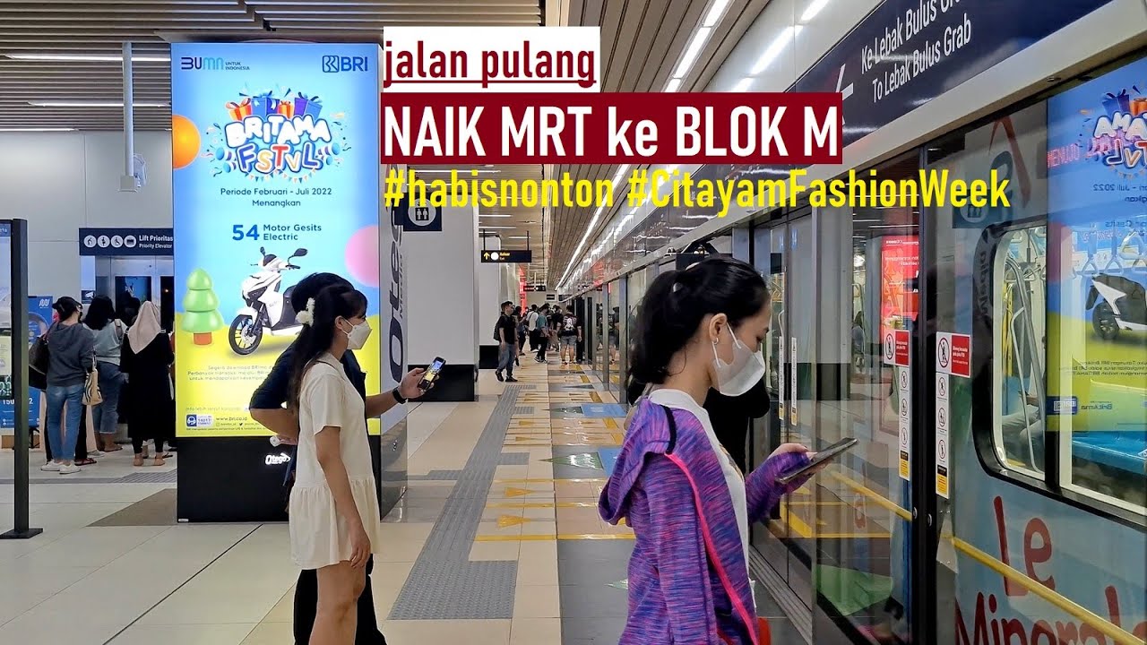 Jalan pulang dari Dukuh Atas MRT Station to Blok M Station #pulang #nonton #citayamfashionweek ‼️