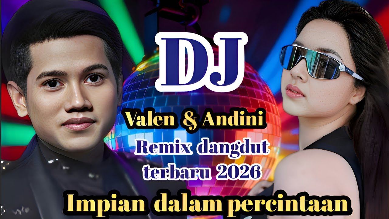 DJ Dangdut Terbaru 2026 – impian dalam percintaan enak banget menyentuh hati 