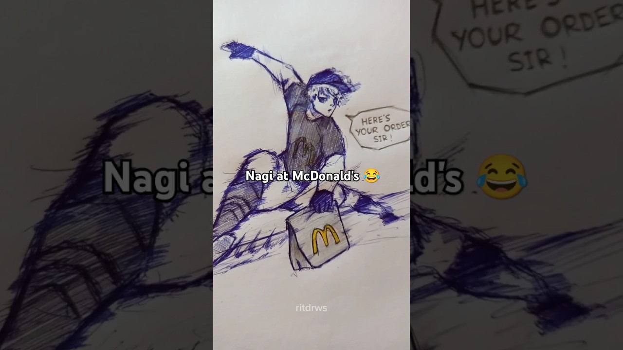 😂What NAGI been doing at McDonald's? - blue lock 