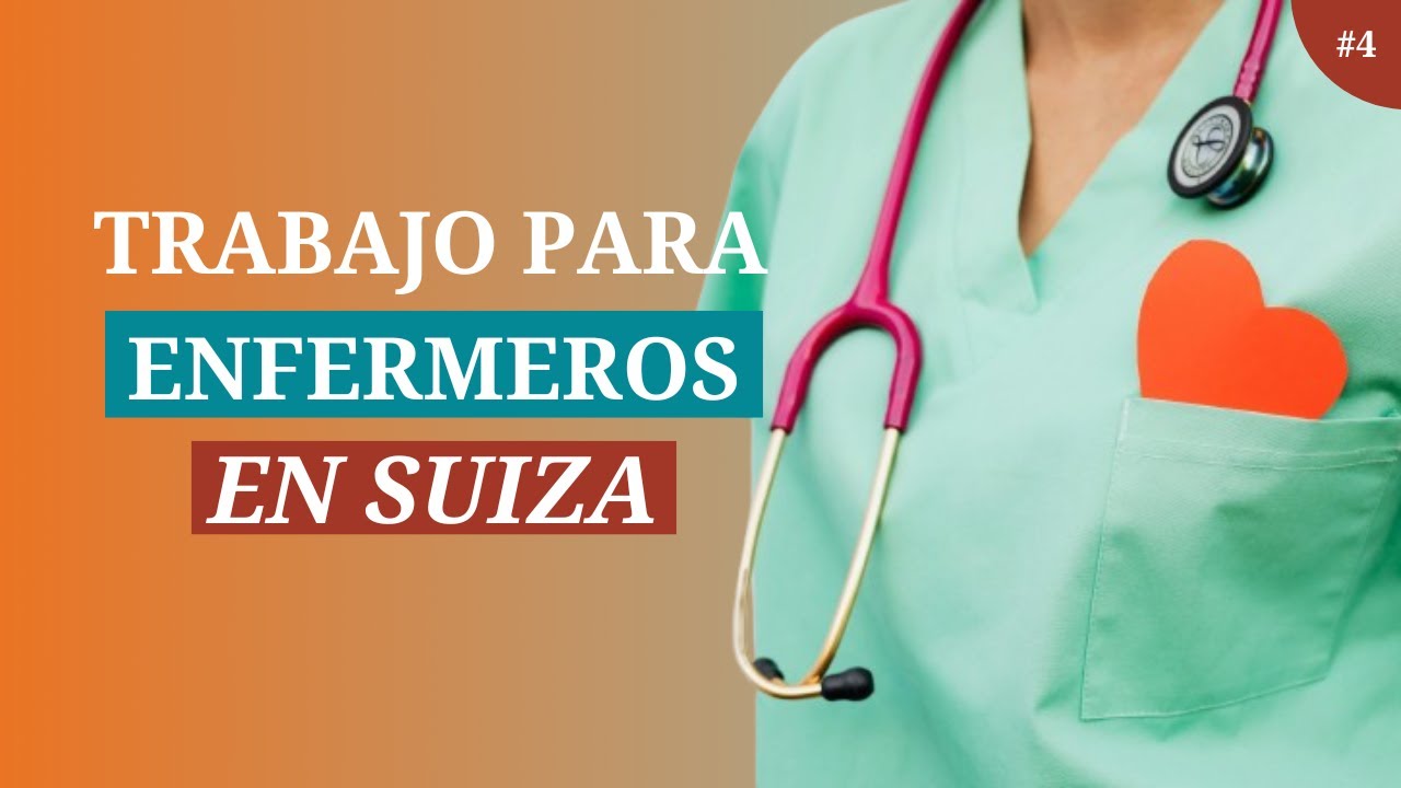 Los enfermeros son los más demandados en Suiza: CON SALARIOS DE MAS DE 6.000 FRANCOS I Ep. #4