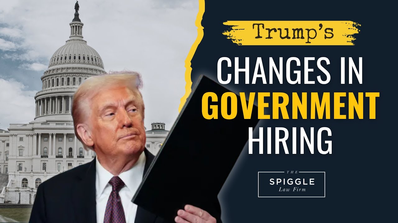 Federal Hiring Overhaul: Trump&rsquo;s Executive Order Explained by an Employment Lawyer
