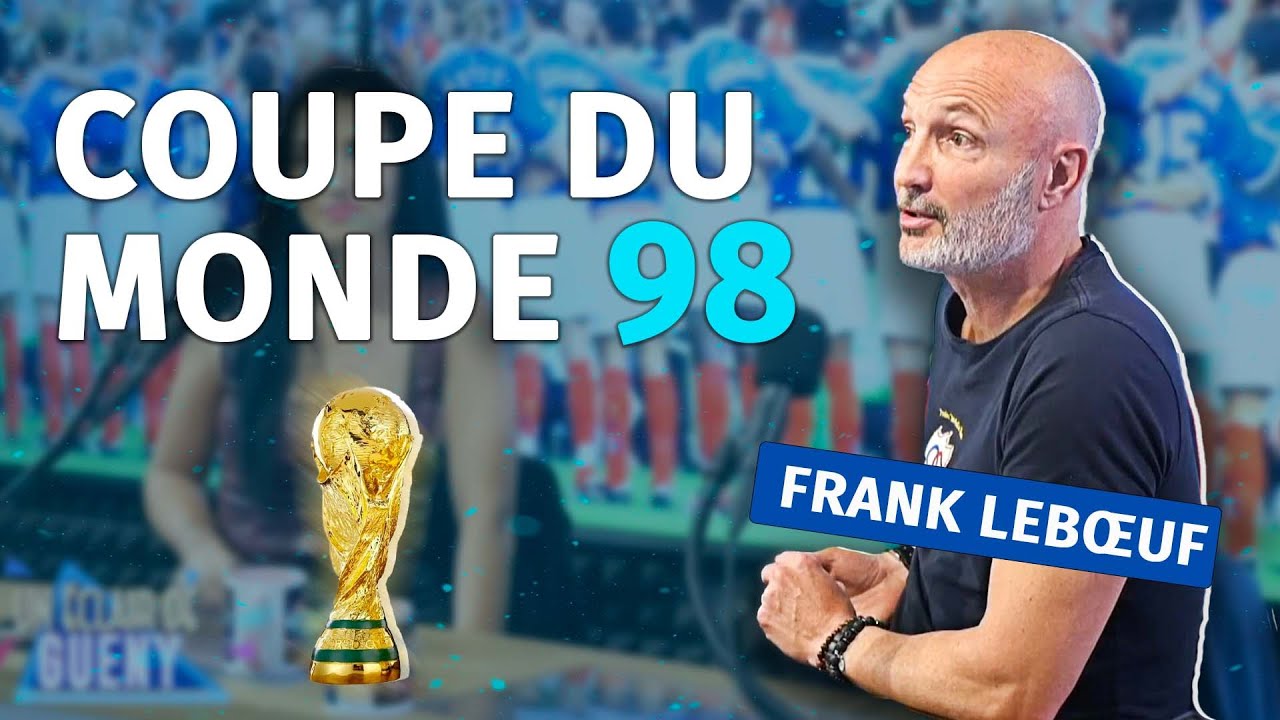 “C'était catastrophique” : Leboeuf critique l’arrivée des champions du monde 2018.