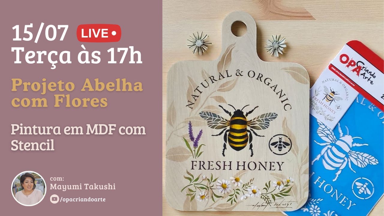 Live (15/07/2025) - Pintura em MDF com Stencil - Projeto Abelha com Flores