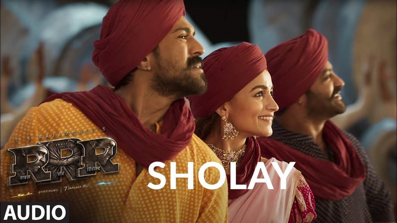 Sholay (Audio Track - Hindi) RRR &ndash; NTR, Ram Charan, Alia Bhatt, Ajay Devgn | M M Kreem, SS Rajamouli