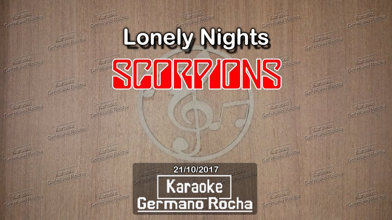 Scorpions - Lonely Nights (Karaoke)