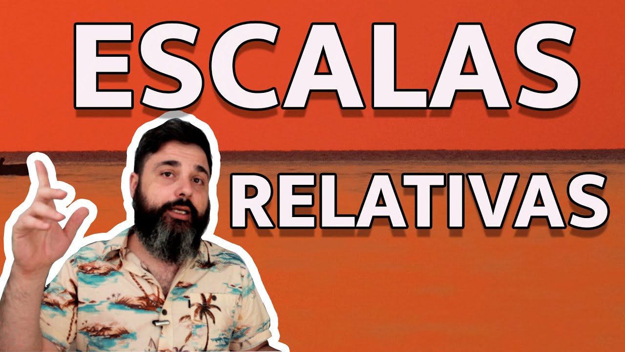 Escalas relativas ¿Qué son y como se usan?