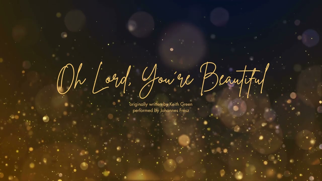 Oh Lord You’re Beautiful – Calm Piano Worship | Peaceful Instrumental Prayer