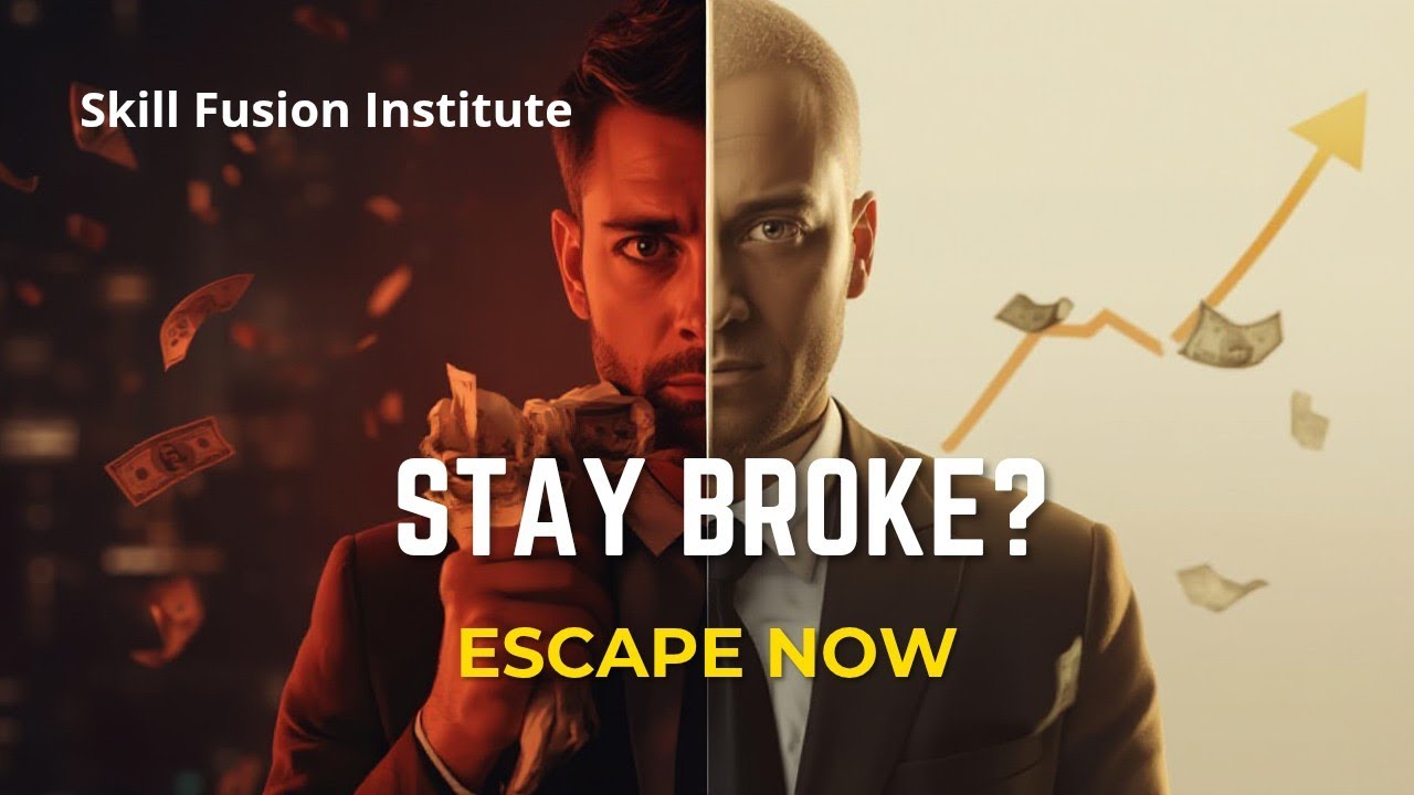 Why Most People Stay Broke (And How to Escape It) #skillfusioninstitute 