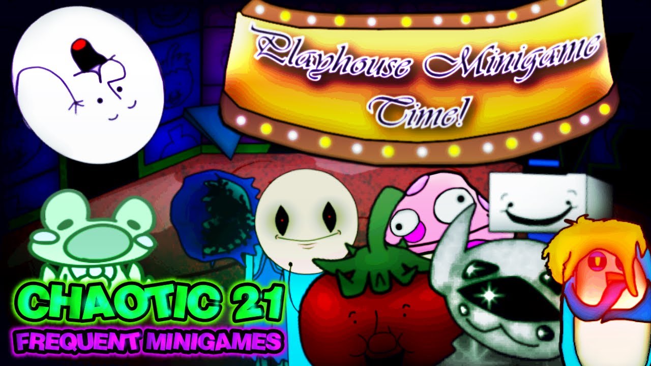 The Chaos Playhouse | Chaotic 21 Частые мини-игры (максимальный режим)