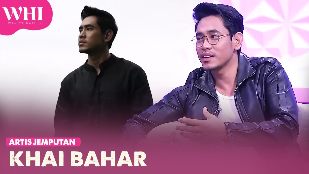 Artis Jemputan: Khai Bahar | WHI (26 Feb 2024)