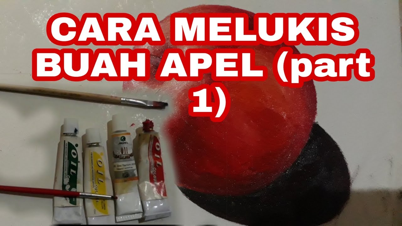CARA MELUKIS BUAH APEL (part 1)