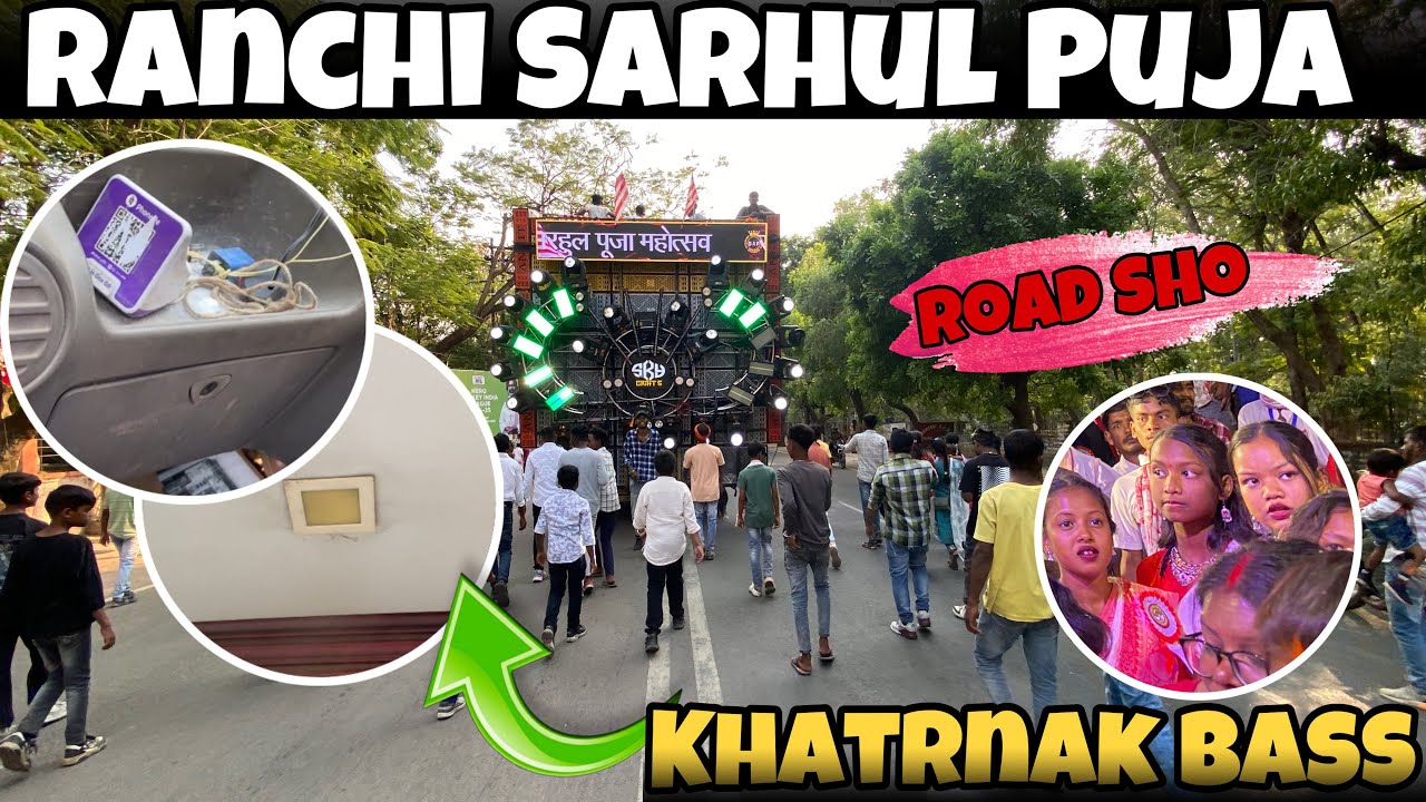 Dj ankit Petarwar In  Ranchi Sahrul Puja Road Sho My first time in Ranchi Sarhul Puja Experience !￼￼