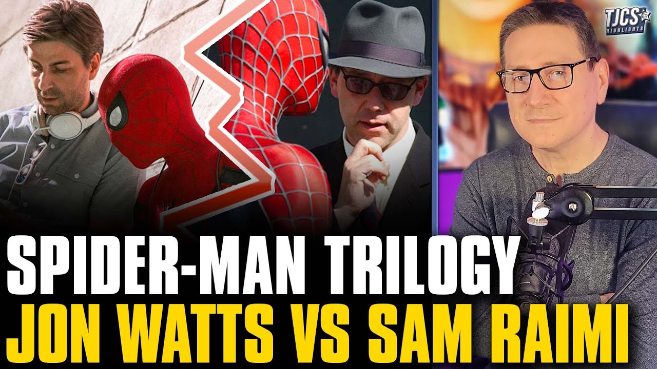 Jon Watt&rsquo;s Spider-Man Trilogy Vs Sam Raimi&rsquo;s