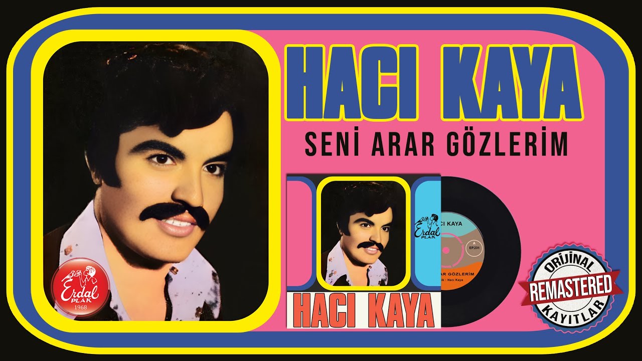 Hacı Kaya - Seni Arar Gözlerim - Remastered - Orijinal 45'lik Kayıtları [Official Video]