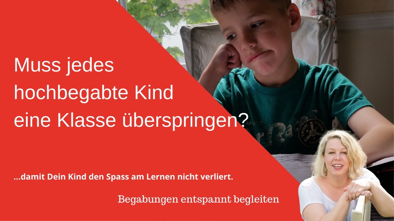 Klasse überspringen - bei hochbegabten Kindern?
