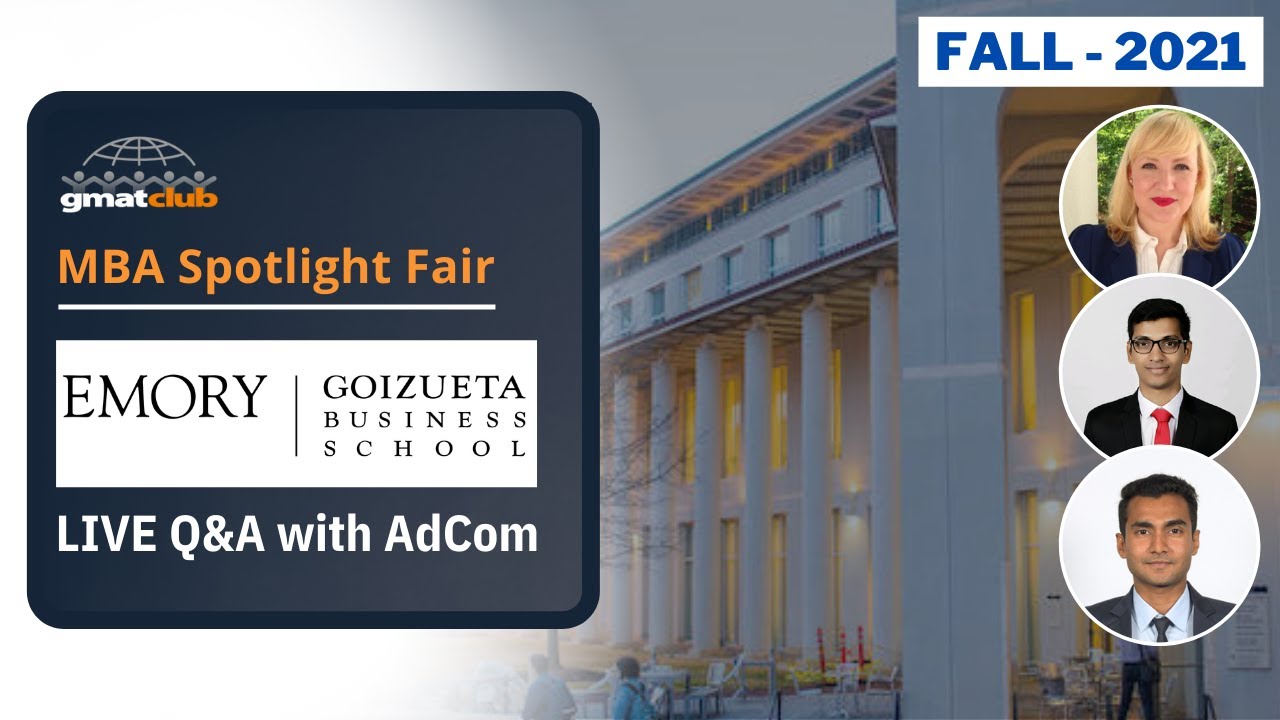 Emory Goizueta Adcom Q&A | Goizueta MBA Admissions | #MBA Spotlight #BSchool Fair Nov 2021