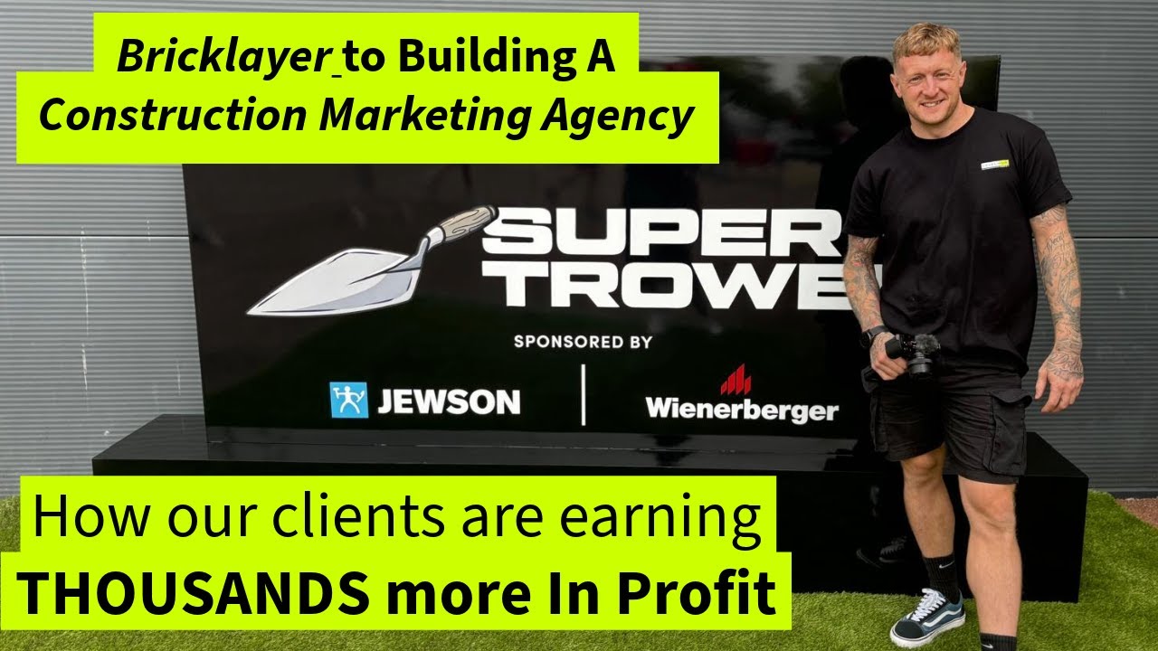 BRICKLAYER to Building a CONSTRUCTION MARKETING AGENCY🤯 How tradesmen are making THOUSANDS more ££££